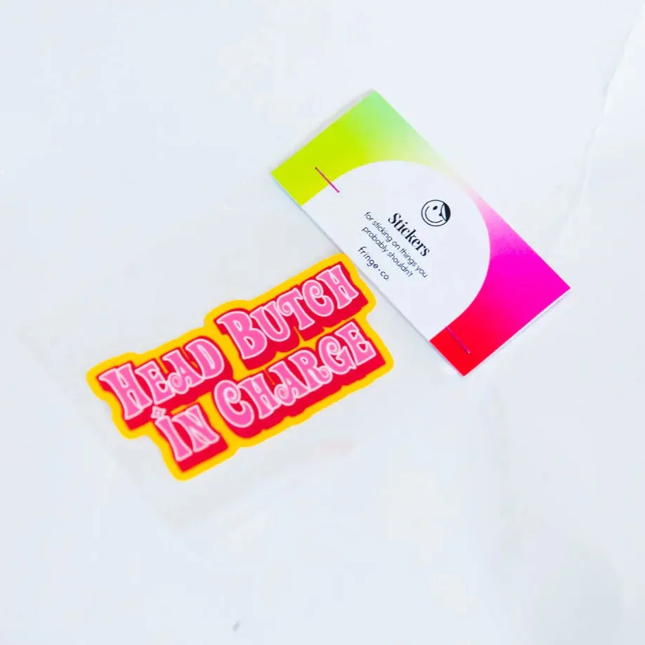 Head Butch In Charge Sticker